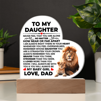 To My Daughter Braver – Acrylic Heart Plaque