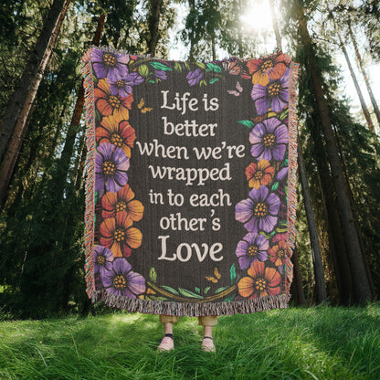 Life is Better With You - Heirloom Blanket